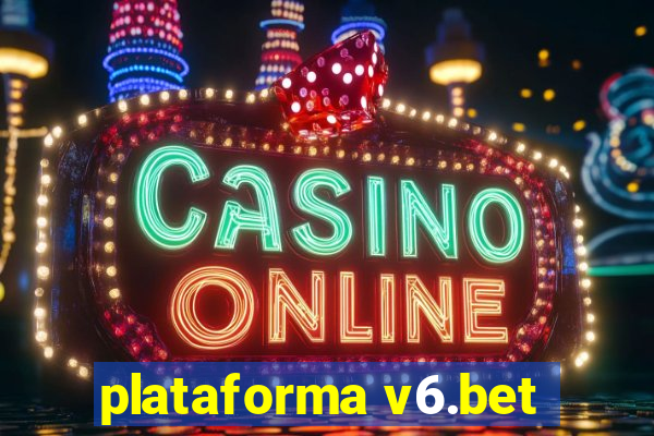 plataforma v6.bet